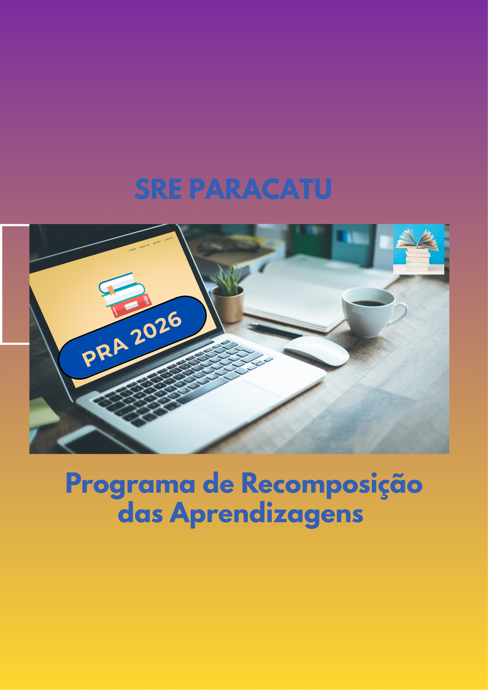 SRE Paracatu divulga resultado definitivo da seleção interna para professores e especialistas atuarem no Programa de Recomposição das Aprendizagens (PRA) – JUNHO/2026